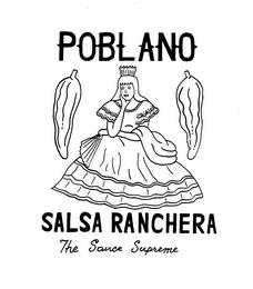 POBLANO SALSA RANCHERA THE SAUCE SUPREME trademark