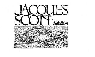 JACQUES SCOTT SELECTION trademark