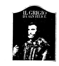 IL GRIGIO DA SAN FELICE trademark