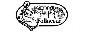 PATTERNS FROM TIMES PAST BY FOLKWEAR trademark