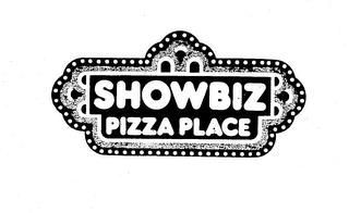 SHOWBIZ PIZZA PLACE trademark