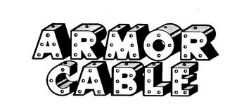 ARMOR CABLE trademark