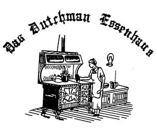 DAS DUTCHMAN ESSENHAUS trademark