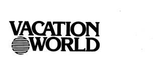 VACATION WORLD trademark