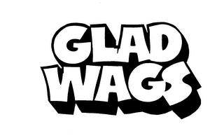 GLAD WAGS trademark