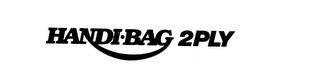 HANDI BAG 2 PLY trademark