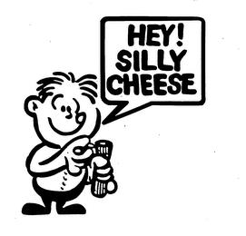 HEY! SILLY CHEESE trademark