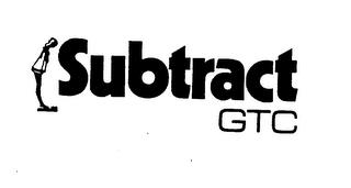 SUBTRACT GTC trademark