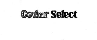 CEDAR SELECT trademark