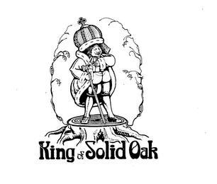 KING OF SOLID OAK trademark