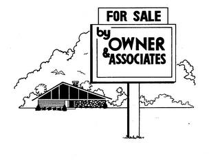 FOR SALE BY OWNER & ASSOCIATES trademark