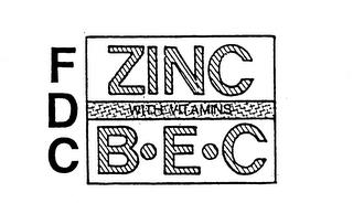 FDC ZINC WITH VITAMINS B.E.C trademark