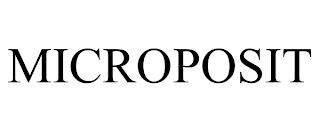 MICROPOSIT trademark