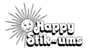 HAPPY STIK-UMS trademark