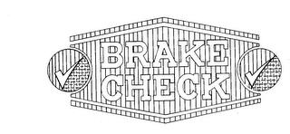 BRAKE CHECK trademark