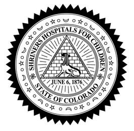 SHRINERS HOSPITALS FOR CHILDREN NORTH AMERICA STATE OF COLORADO JUNE 6,1876 trademark