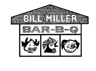 BILL MILLER BAR-B-Q trademark