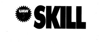 UAW SKILL trademark