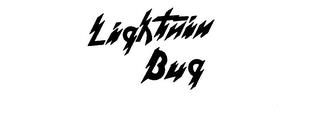 LIGHTNIN BUG trademark