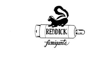 REDDICK FUMIGANTS trademark