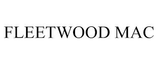 FLEETWOOD MAC trademark