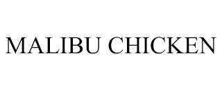 MALIBU CHICKEN trademark