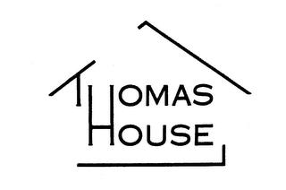 THOMAS HOUSE trademark