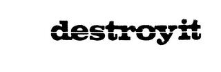 DESTROYIT trademark