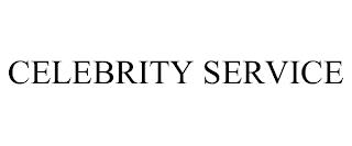 CELEBRITY SERVICE trademark