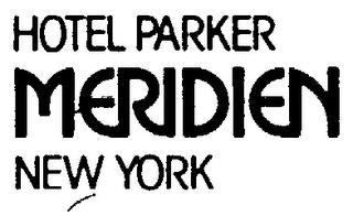 HOTEL PARKER MERIDEN NEW YORK trademark