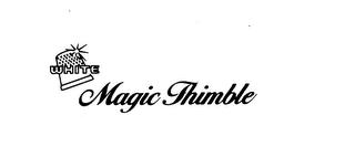 WHITE MAGIC THIMBLE trademark