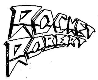 ROCKET ROBERT trademark