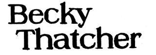 BECKY THATCHER trademark