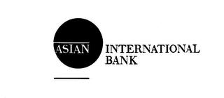 ASIAN INTERNATIONAL BANK trademark