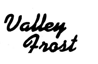 VALLEY FROST trademark