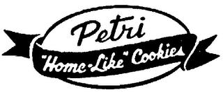 PETRI "HOME-LIKE" COOKIES trademark