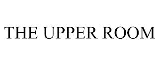 THE UPPER ROOM trademark