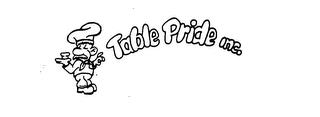 TABLE PRIDE INC. trademark