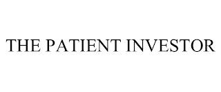 THE PATIENT INVESTOR trademark