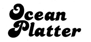 OCEAN PLATTER trademark