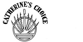 CATHERINE'S CHOICE trademark