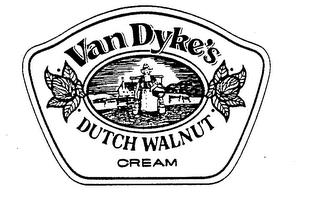 VAN DYKE'S DUTCH WALNUT CREAM trademark