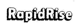 RAPIDRISE trademark