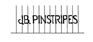 J. B. PINSTRIPES trademark