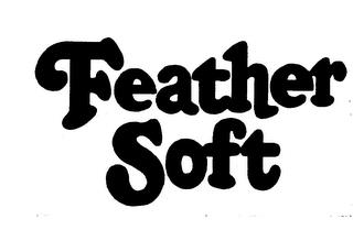 FEATHER SOFT trademark