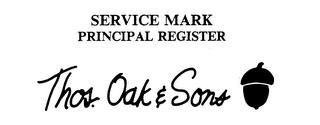 THOS. OAK & SONS trademark