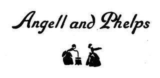 ANGELL AND PHELPS trademark