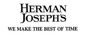 HERMAN JOSEPH'S WE MAKE THE BEST OF TIME trademark