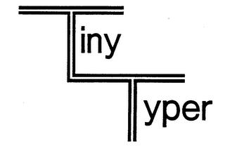 TINY TYPER trademark