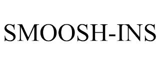 SMOOSH-INS trademark